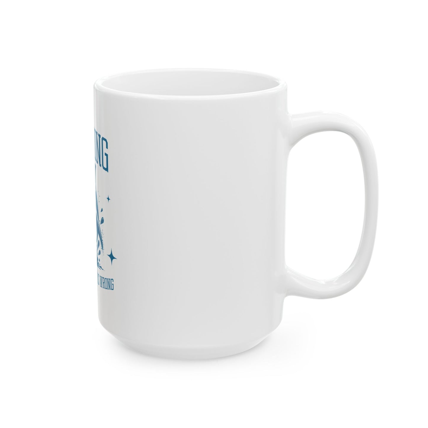 Beaching Because Murder is Wrong Ceramic Coffee Mug | Funny Shark Beach Gift
