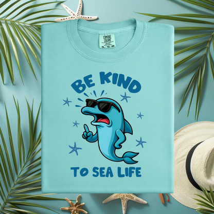 Be Kind To Sealife Comfort Colors T Shirt