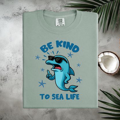 Be Kind To Sealife Comfort Colors T Shirt