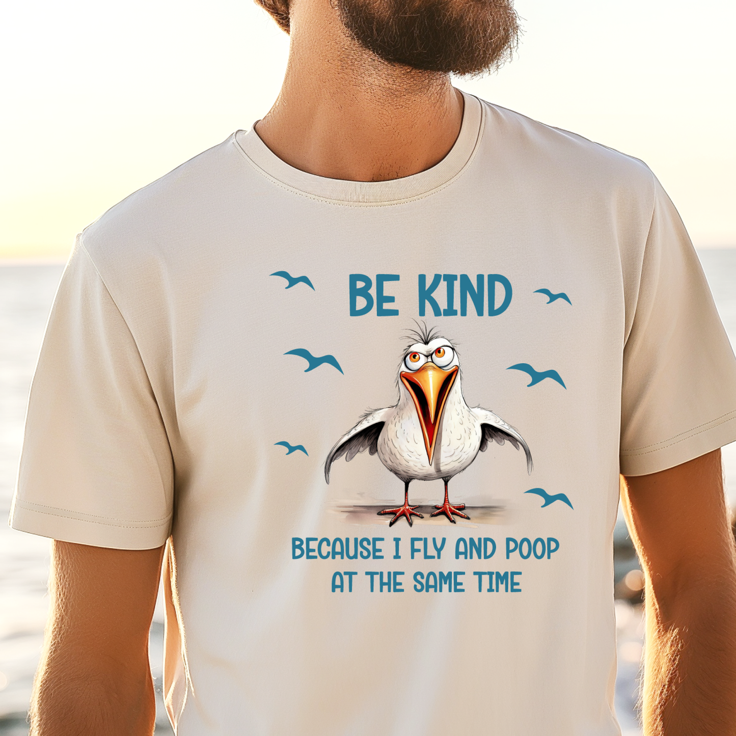 Funny Seagull T-Shirt "Be Kind Because I Fly and Poop" Comfort Colors Tee