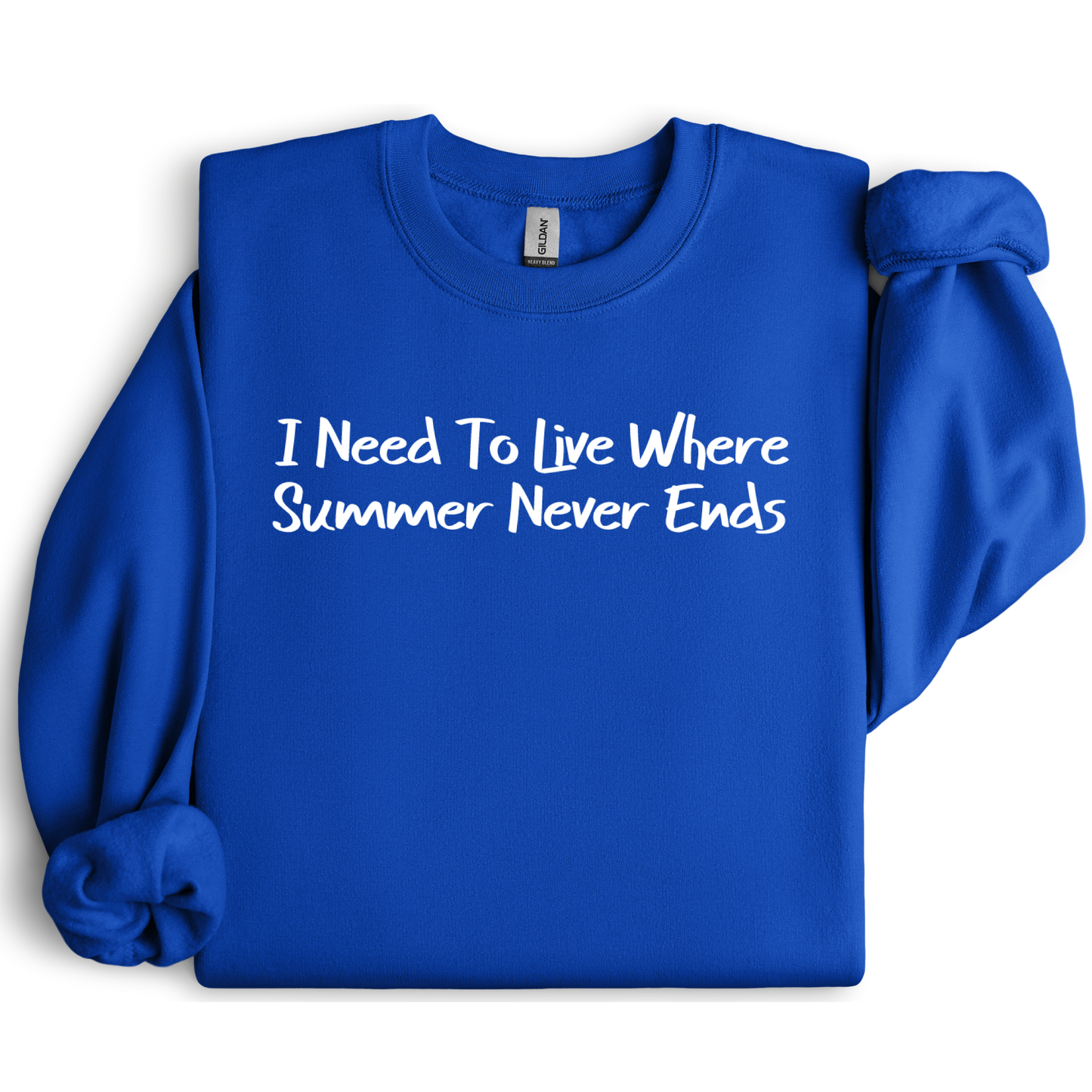 Gildan sweatshirt featuring blue text that reads “I Need To Live Where Summer Never Ends.” Cozy beach-inspired pullover for those who love the sun and ocean lifestyle. Made with a soft cotton-poly blend, ribbed cuffs, and double-needle stitching for durability. Perfect for coastal adventures, vacations, or casual summer-style outfits. Ideal gift for beach lovers and anyone who wishes for endless summer days.