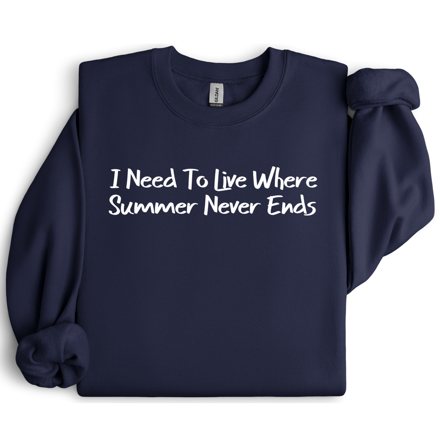 Gildan sweatshirt featuring blue text that reads “I Need To Live Where Summer Never Ends.” Cozy beach-inspired pullover for those who love the sun and ocean lifestyle. Made with a soft cotton-poly blend, ribbed cuffs, and double-needle stitching for durability. Perfect for coastal adventures, vacations, or casual summer-style outfits. Ideal gift for beach lovers and anyone who wishes for endless summer days.