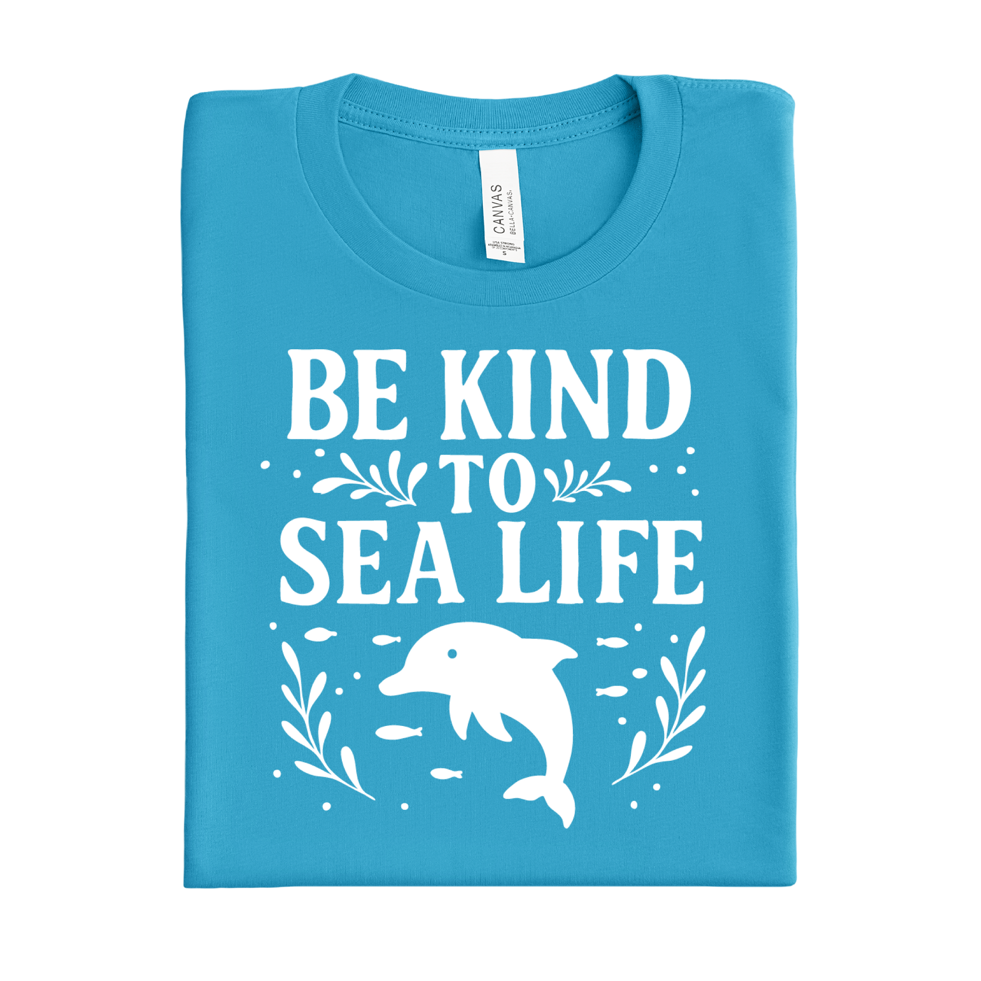 Aqua Blue t-shirt with 'Be Kind to Sea Life' text and dolphin graphic on a white background