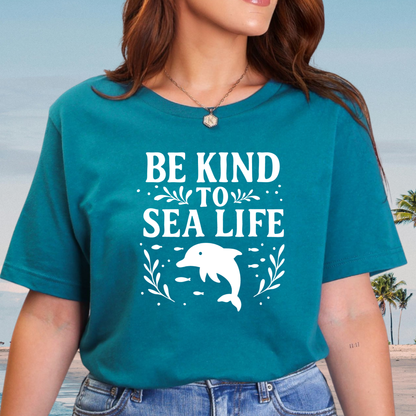 Be Kind to Sea Life Dolphin Tee Ocean Conservation Graphic T-Shirt