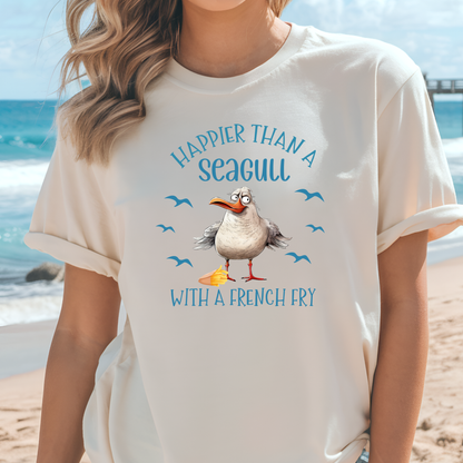 Happier Than a Seagull with a French Fry Bella + Canvas T Shirt