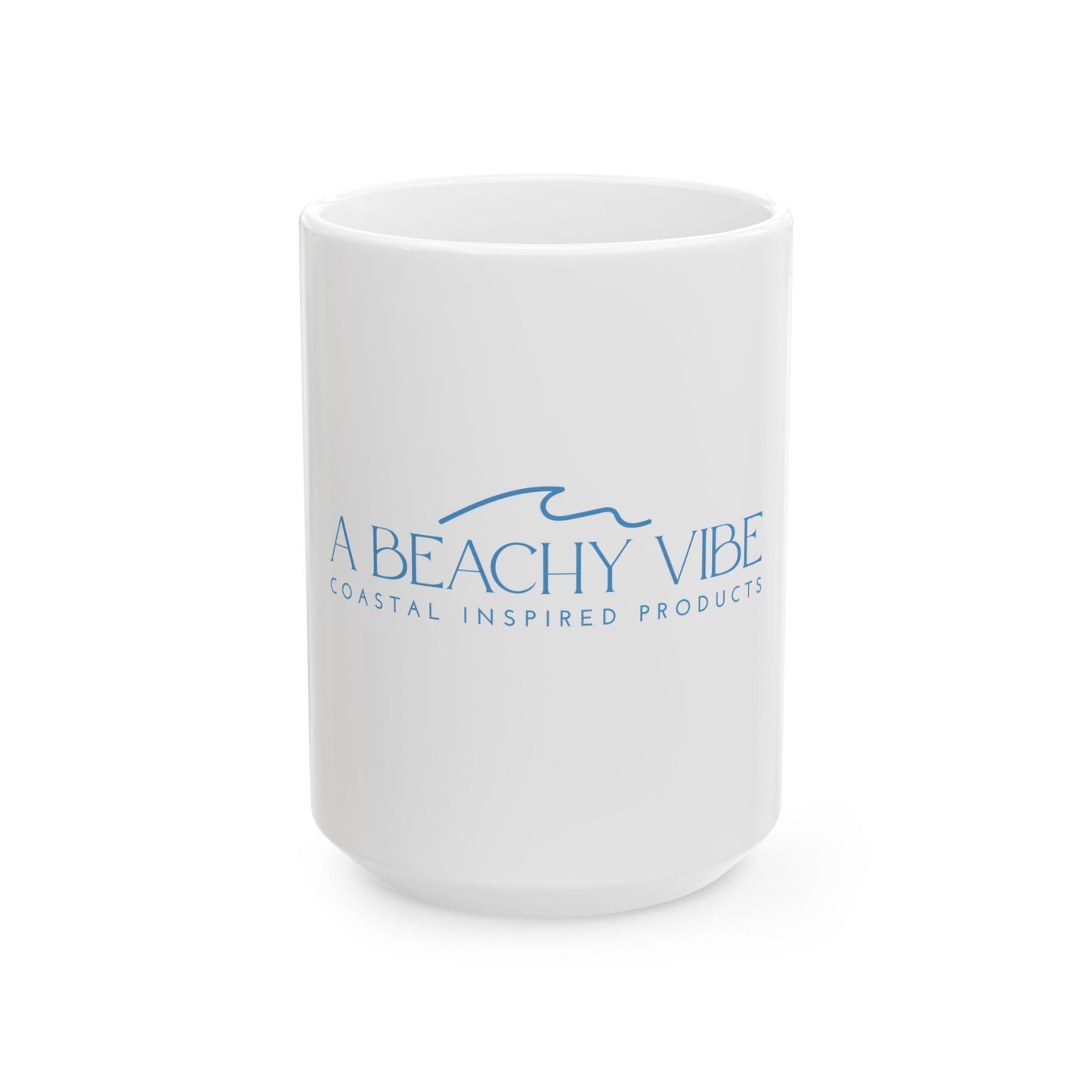 A Beachy Vibe Ceramic Mug - Coastal Inspired Drinkware (11oz & 15oz)