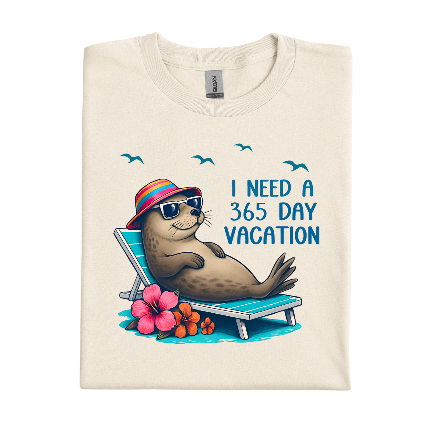 Natural t-shirt with a seal graphic and text 'I Need a 365 Day Vacation' on a white background