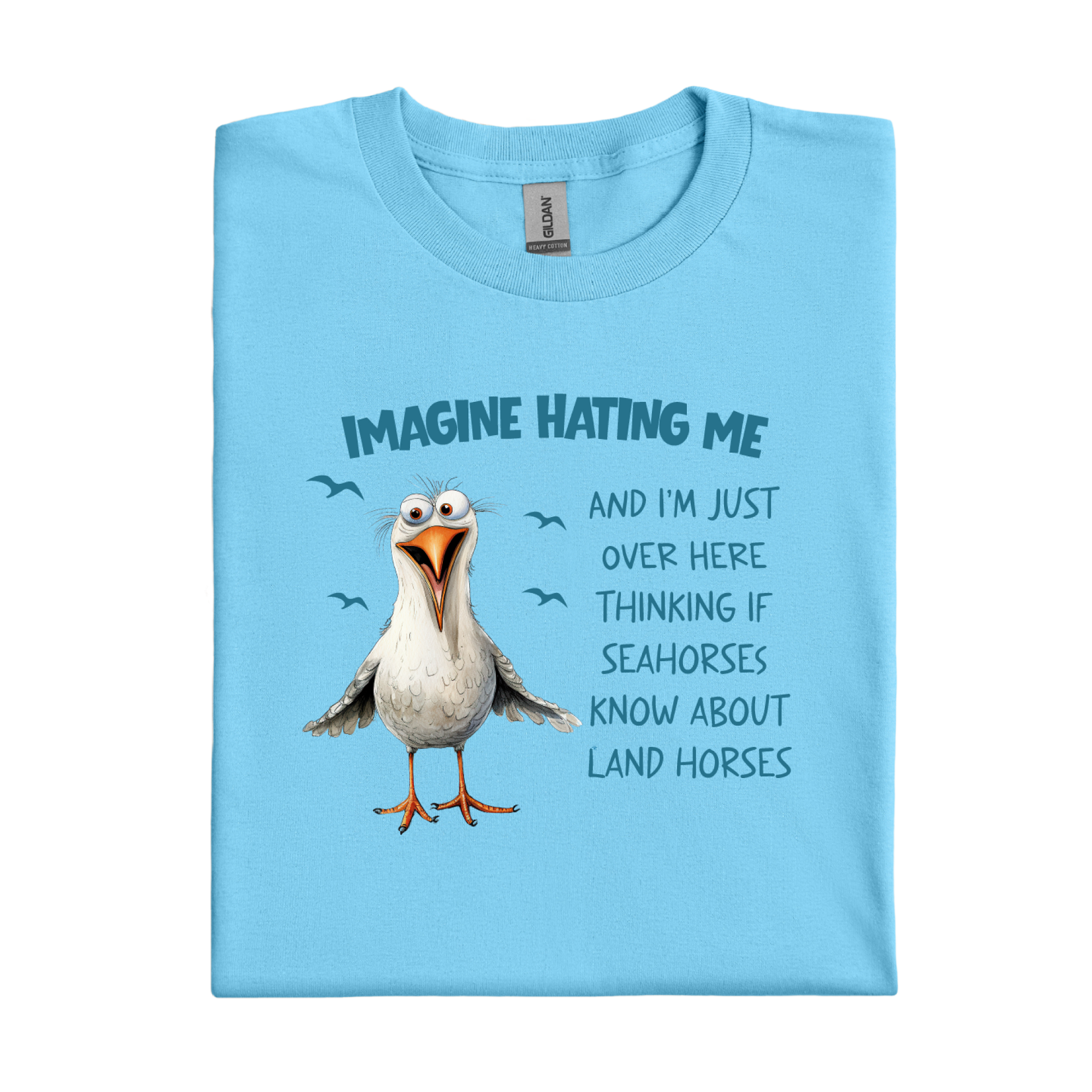 Sky blue t-shirt with a cartoon seagull and humorous text on a white background
