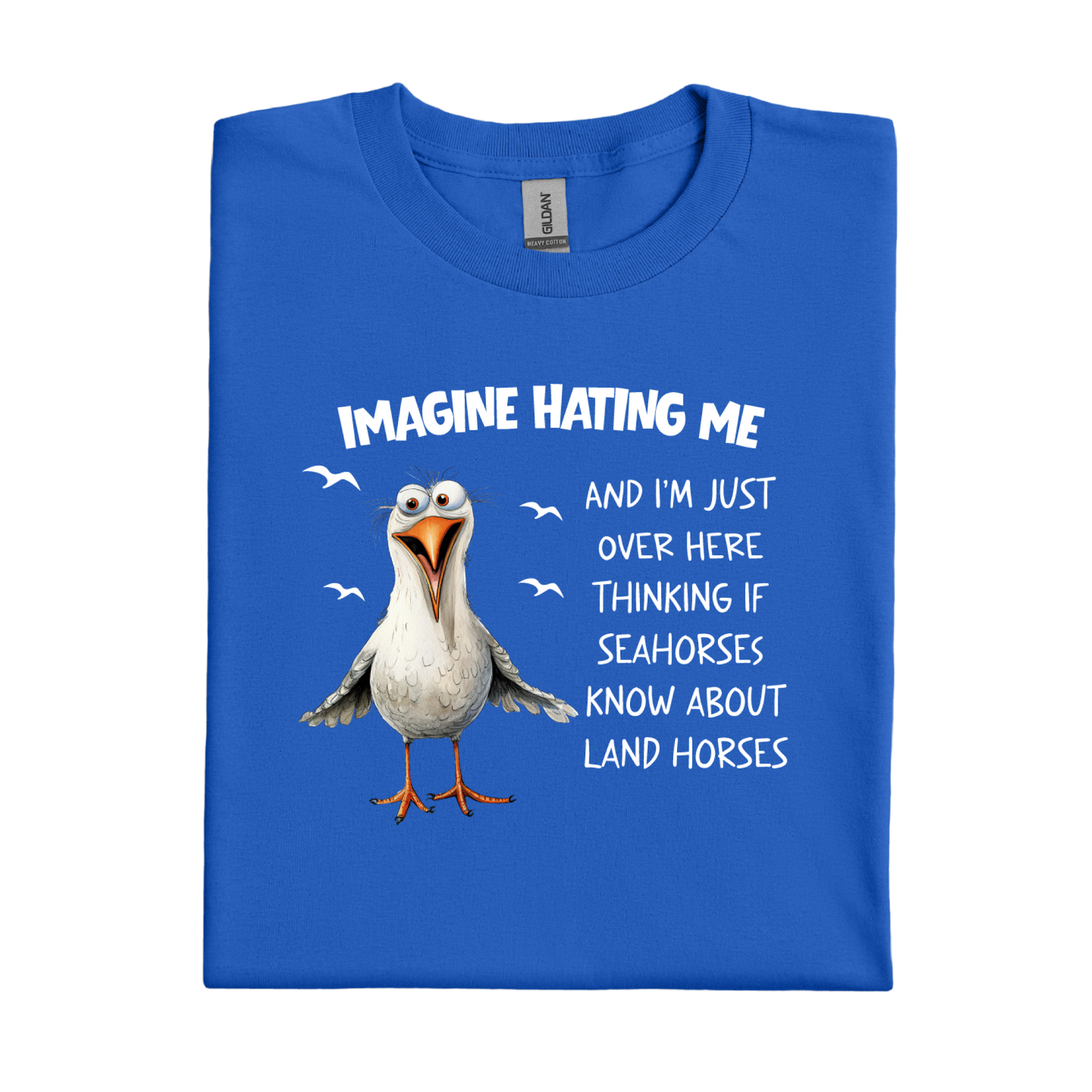 Royal Blue t-shirt with a cartoon seagull and humorous text on a white background