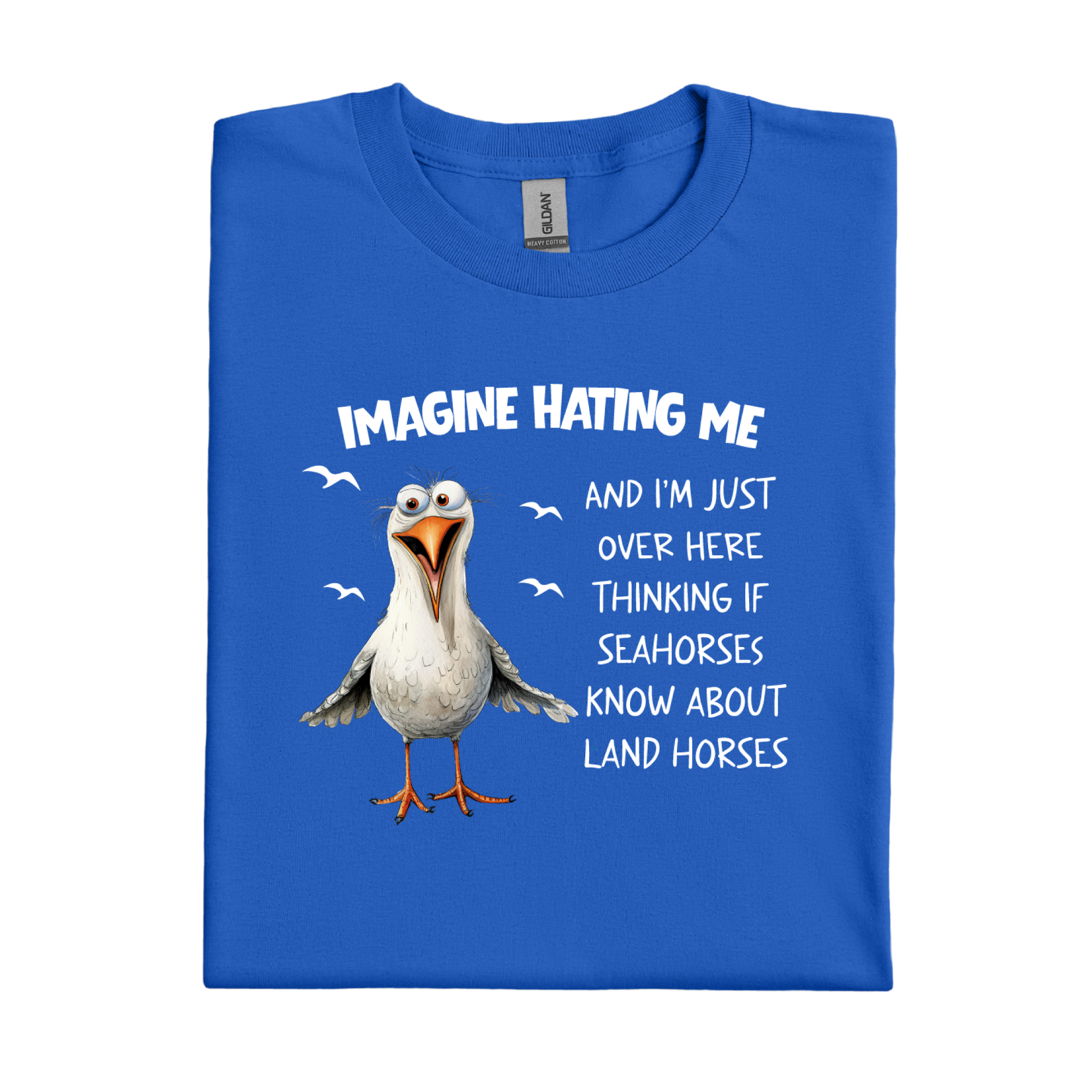 Royal Blue t-shirt with a cartoon seagull and humorous text on a white background
