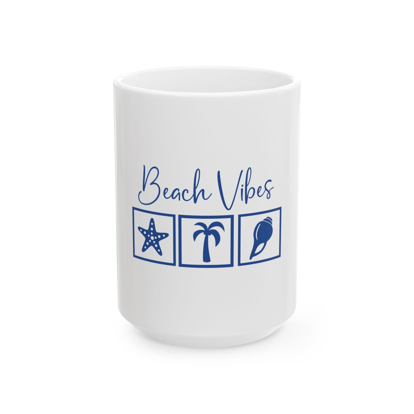 Beach Vibes Ceramic Mug - 11oz & 15oz Size Options